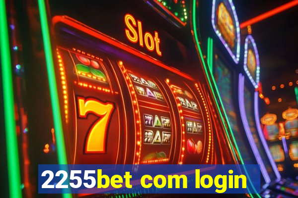 2255bet com login